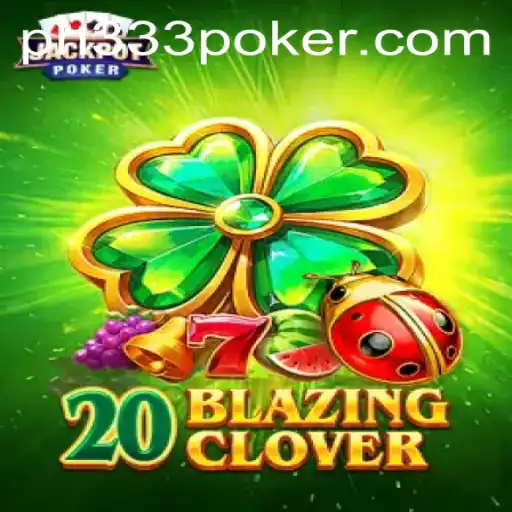 Unveiling the Excitement of 20BlazingClover: An In-Depth Look at the New Gaming Phenomenon