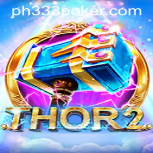 Discover the Thrilling World of Thor2 with Special Keyword Adventure: ph333